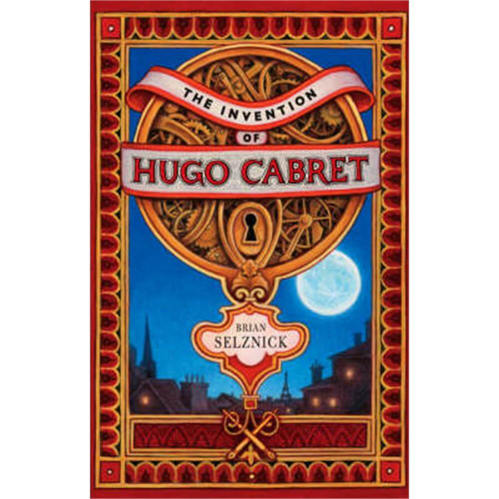 The Invention of Hugo Cabret (Hardback) - Brian Selznick